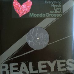 Mondo Grosso - Mondo Grosso - Everything Needs Love - Real Eyes