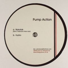 Pump Action - Pump Action - Rakatak / Hydro - Advance Records