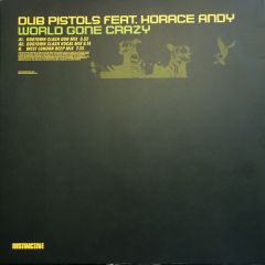 Dub Pistols - Dub Pistols - World Gone Crazy - Distinctive