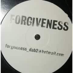 Forgiveness - Forgiveness - Forgiveness - Forgiveness