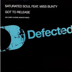 Saturated Soul - Saturated Soul - Got To Release - Defected