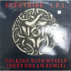 Electribe 101 - Electribe 101 - Talking With Myself (Deep Dream Remix) - Club