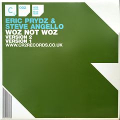 Eric Prydz & Steve Angello - Eric Prydz & Steve Angello - Woz Not Woz - CR2