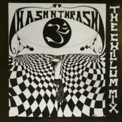 Hash 'n' Thrash - Hash 'n' Thrash - The Chillum Mix - Out To Lunch Wreckords