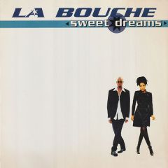 La Bouche - La Bouche - Sweet Dreams - RCA