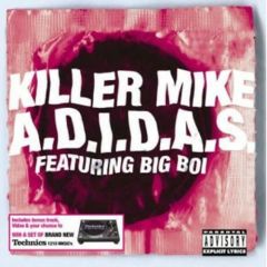 Killer Mike Ft Big Boi - Killer Mike Ft Big Boi - A.D.I.D.A.S - Columbia