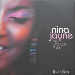 Nina Jayne - Nina Jayne - No Ordinary Pain (The Mixes) - BMG UK & Ireland