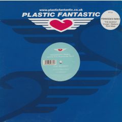 Francesco Farfa - Francesco Farfa - The Search (Remixes) - Plastic Fantastic 