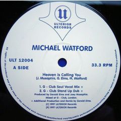 Michael Watford - Michael Watford - Heaven Is Calling You - Ulterior Records