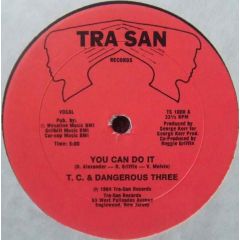 Tc & Dangerous Three - Tc & Dangerous Three - You Can Do It - Tra San