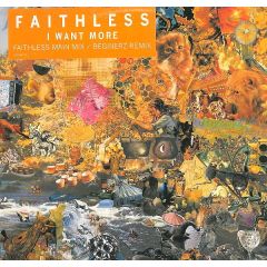 Faithless - Faithless - I Want More - Cheeky