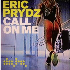 Eric Prydz - Eric Prydz - Call On Me - Data