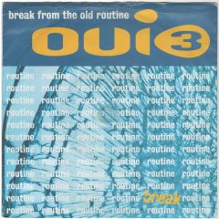 Oui 3 - Oui 3 - Break From The Old Routine - MCA