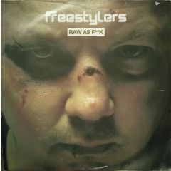Freestylers - Freestylers - Raw As F**K - Against The Grain