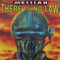 Messiah - Messiah - There Is No Law - Kickin