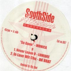 Lumidee / Monica / Da Brat - Lumidee / Monica / Da Brat - So Gone / Never Leave U / In Love Wit Chu - Southside Allstars