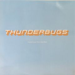 Thunderbugs - Thunderbugs - Friends Forever - Sony