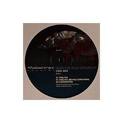 Carl Max - Carl Max - When The Body Speaks - Global Trax