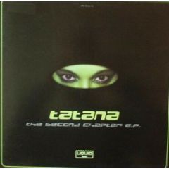 Tatana - Tatana - The Second Chapter E.P. - Liquid Records