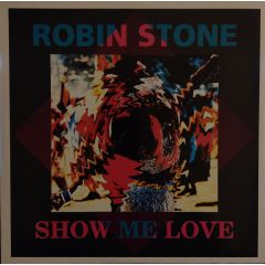 Robin Stone - Robin Stone - Show Me Love - ZYX Records