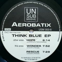 Aerobatix - Aerobatix - Think Blue EP - Unsubmissive