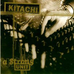 Kitachi - Kitachi - A Strong Unit - Dope On Plastic