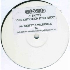 Skitty - Skitty - One Cut (Tech Itch Remix) - Wildstyle