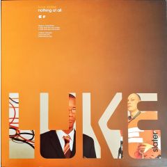Luke Slater - Luke Slater - Nothing At All (Disc 2) (Remxies) - Mute