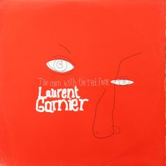 Laurent Garnier - Laurent Garnier - The Man With The Red Face - Mute