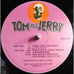 Tom & Jerry - Tom & Jerry - Still Lets Me Down - Tom & Jerry