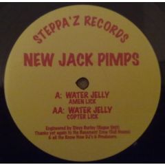 New Jack Pimps - New Jack Pimps - Water Jelly - Steppa' Z Records 1