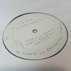 Sifter - Sifter - In The Water Pt 1 - Funked Up