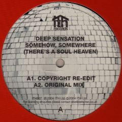 Deep Sensation - Deep Sensation - Somehow, Somewhere (Theres A Soul Heaven) - Ith Records