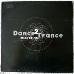 Dance 2 Trance - Dance 2 Trance - Moon Spirits - Blow Up