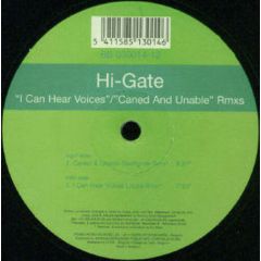 Hi-Gate - Hi-Gate - I Can Hear Voices/Caned & Un (Rmx) - Byte Blue