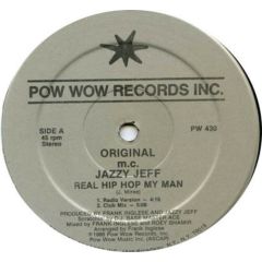 Jazzy Jeff - Jazzy Jeff - Real Hip Hop My Man - Pow Wow Records