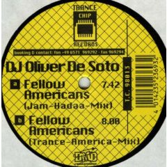 DJ Oliver De Soto - DJ Oliver De Soto - Fellow Americans - Trance Chip Records