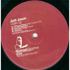 Just Jason - Just Jason - Quirk EP - Blockhead Recordings
