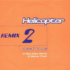 Deep Blue - Deep Blue - The Helicopter Tune (Remix 2) - Moving Shadow