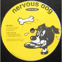 Um Well - Um Well - Come Together - Nervous Dog Records