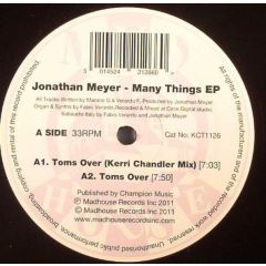 Jonathan Meyer - Jonathan Meyer - Many Things EP - Madhouse Records