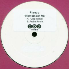 Phreaq - Phreaq - Remember Me - IDJ