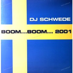 DJ Schwede - DJ Schwede - Boom...Boom... 2001 - B.I.G.