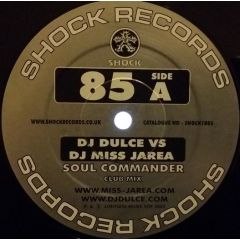 DJ Dulce Vs DJ Miss Jarea - DJ Dulce Vs DJ Miss Jarea - Soul Commander - Shock Records