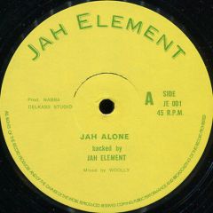 Jah Element - Jah Element - Jah Alone - Jah Element
