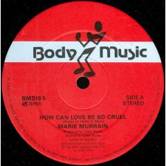 Marie Marrian / Lee (Sooty) - Marie Marrian / Lee (Sooty) - How Can Love Be So Cruel / Cruel Version - Body Music