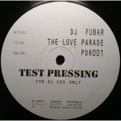 DJ Fubar - DJ Fubar - The Love Parade - Planet Dance