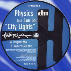 Physics Feat Lou Lou - Physics Feat Lou Lou - City Lights - Hysteria 