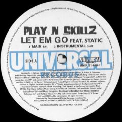 Play N Skillz - Play N Skillz - Let Em Go - Universal