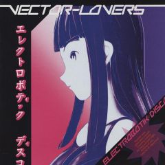 Vector Lovers - Vector Lovers - Electrobotik Disco EP - Soma